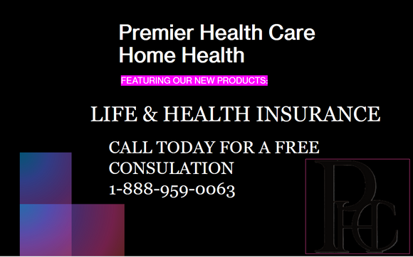 HEALTH AND LIFE INSURANCE by Premier Health Care, LLC