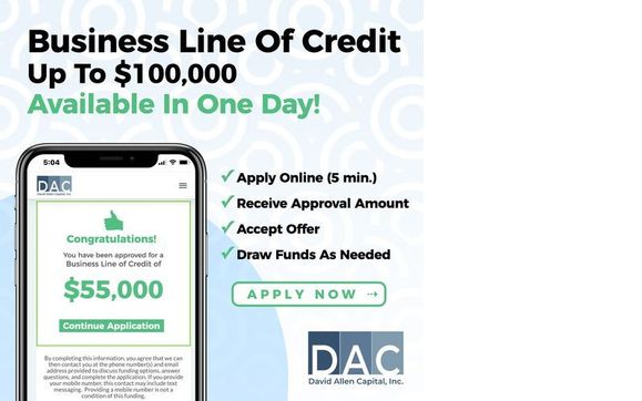Revolving  "Business Line of Credit " up to $100k by DAC of N.J. Independent Broker 