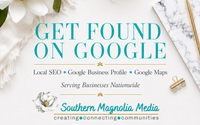  Google Business Profile Management + Local SEO + Google Maps by Southern Magnolia Media, llc