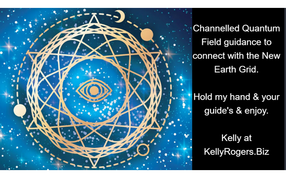 TRAVEL TO THE QUANTUM FIELD 🌌 TO THE NEW EARTH GRID by KellyRogers.Biz