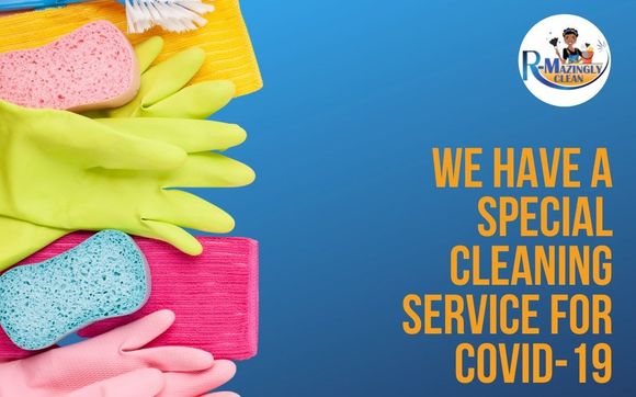 COVID-19 Deep Clean by R-Mazingly Clean LLC