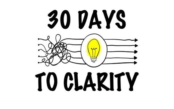 30 Days to Clarity by Closing Strong LLC