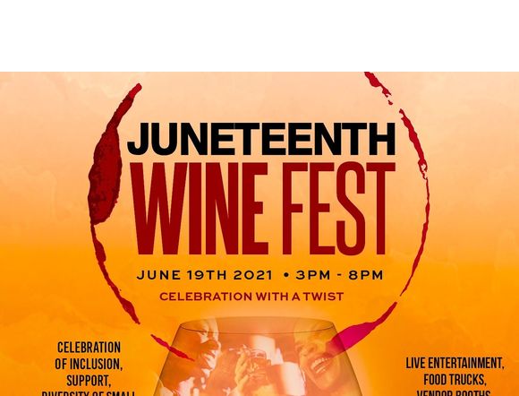 Juneteenth Winefest June 19, 2021 by the LA Experience
