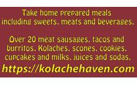 Take home prepared meals including sweets, meats and beverages, by Kolache Haven