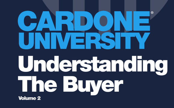 Cardone University - Understanding the buyer by Grant Cardone Licensee - Sales Trainer