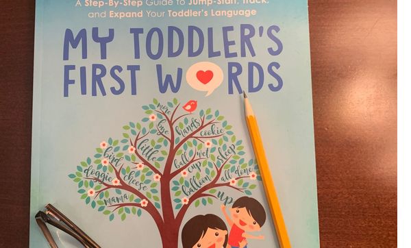 Book - My Toddler’s First Words: A Step-By-Step Guide to Jumpstart Your Toddler’s Language by Scanlon Speech Therapy, LLC