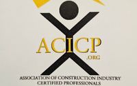 Association of Construction Industry Certified Professionals  by Better Home & Property Inspections; LLC