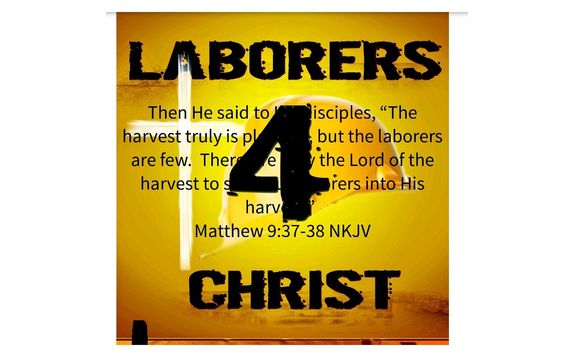 Laborers 4 Christ ministries  by Laborers 4 Christ Church