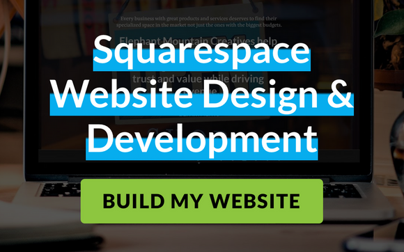 Squarespace Website Designer by Elephant Mountain Creative
