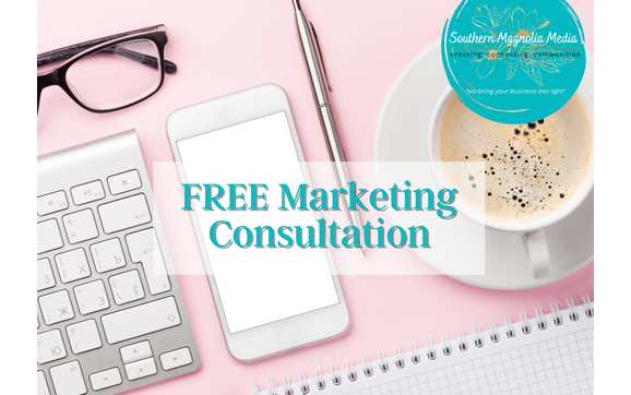FREE 30 minute Consultation Call by Southern Magnolia Media, llc