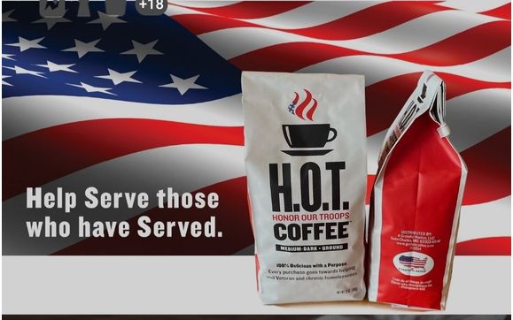 Honor Our Troops - H.O.T. COFFEE  by Honor 2 Our Heroes Foundation