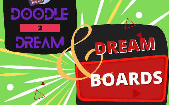 Dreamboards &Doodle 2 Dreams by Dreamweaver Consulting