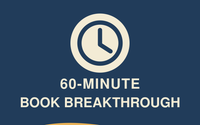 60-Minute Book Breakthrough by Book Creation & Publishing