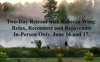2-Day Retreat by Rebecca Wing at The Mindfulness Center of Maine