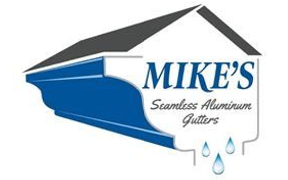 Mike's Seamless Aluminum Gutters by MIKES SEAMLESS ALUMINUM GUTTERS