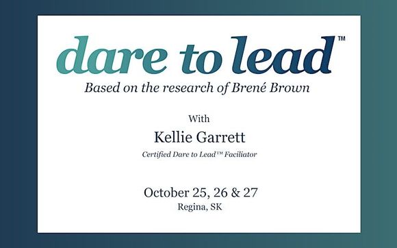 Brené Brown Dare to Lead workshop in person - Regina by Kellie Garrett Enterprises