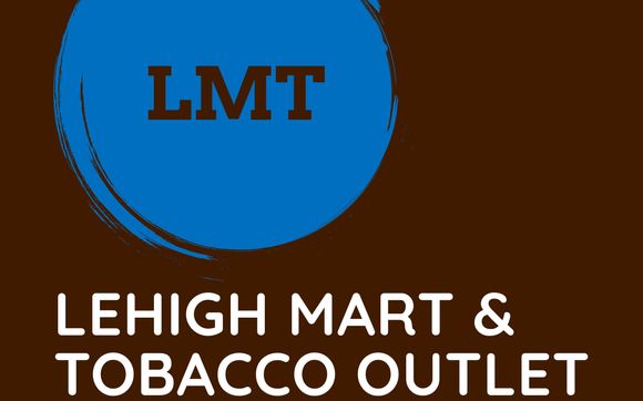 Lehigh Mart & Tobacco Outlet  by Lehigh Mart & Tobacco outlet