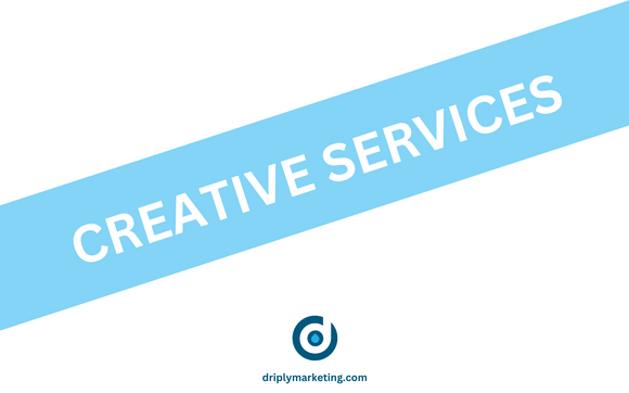 Creative Services by Driply Marketing