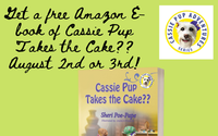 Cassie Pup Takes the Cake??  Ages 3-8 by Sheri Poe-Pape Books