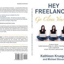 Hey Freelancer Go Clone Yourself Book by Crafter of Words LLC