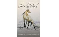 Into The Wind, A Mustang's Story, etc. by Meadowbrook Gallery