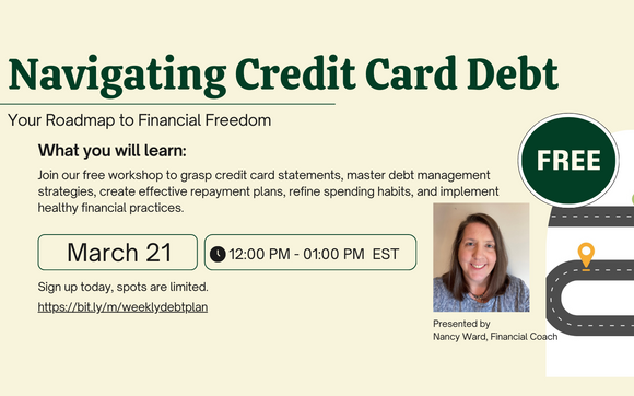 Navigating Credit Card Debt Workshop by Nancy Ward, Financial Coach