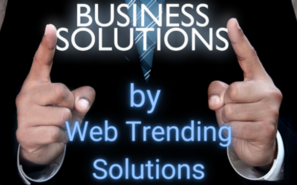 Small Business Solutions to Help Grow Your Business by Web Trending Solutions LLC