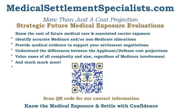 Future Medical Exposure Evaluations, Cost Projections, Life Care Plans by Medical Settlement Specialists, LLC