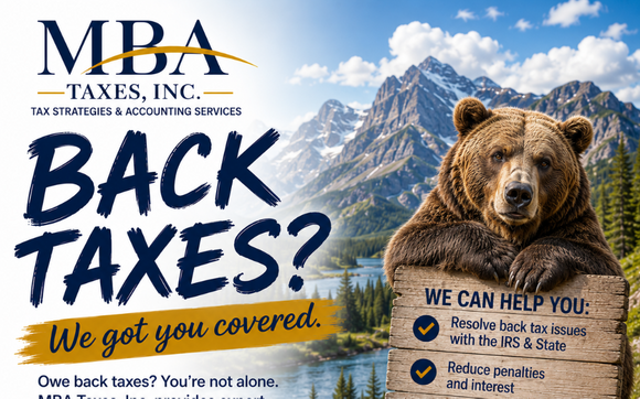 Back Taxes - Don't Be Afraid, We Got You! by MBA Taxes, Inc.