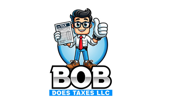 Tax season is here and Bob Does Taxes . . . Right for less! by Bob Does Taxes