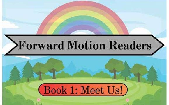 Forward Motion Readers Book 1: Meet Us! by Forward Motion Teaching