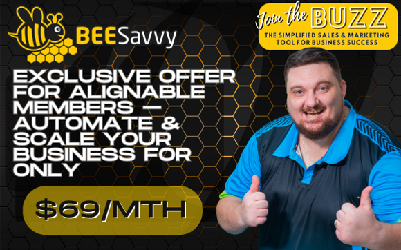 Exclusive BeeSavvy Offer – Automate & Scale for Only $69/Month! by BeeSavvy LLC.