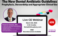The New Dental Antibiotic Guidelines. CE webinar for Dental Professionals by DENTAL CE ACADEMY™ ; 2025 Business Person of the Year