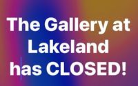 The Gallery at Lakeland is CLOSED! by The Gallery at Lakeland