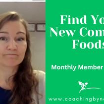 "Find Your New Comfort Foods" training  by Coaching By Nadya, LLC