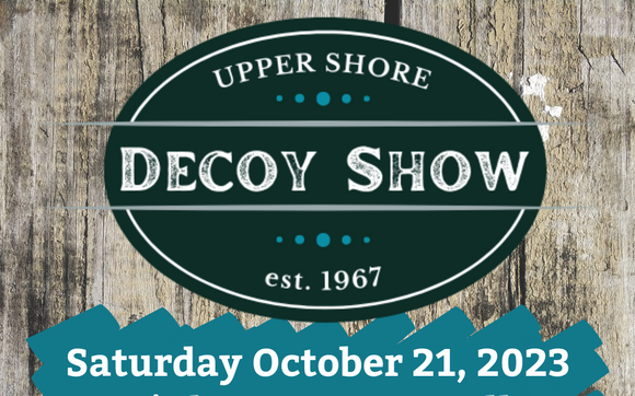 Upper Shore Decoy Show by Upper Bay Museum