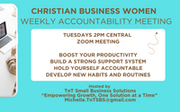 Christian Business Women Weekly Accountability Meeting by TnT Small Business Solutions