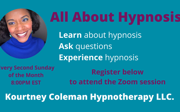 Discover All about Hypnosis Zoom Call  by Kourtney Coleman