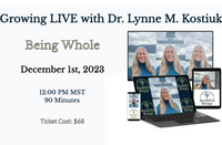 Growing Live w/ Dr. Lynne M. Kostiuk by Aspirations Inc. Counselling & Training Centre