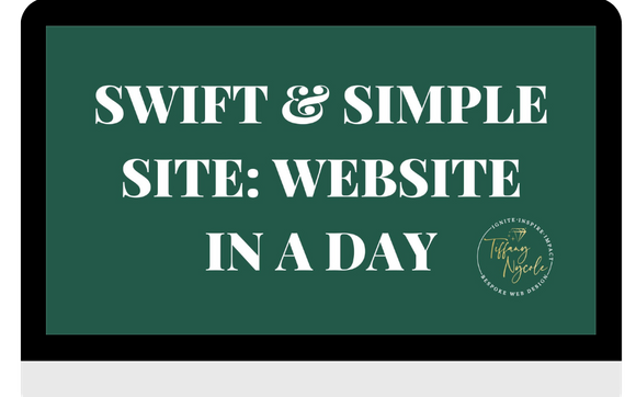 Swift & Simple Website In A Day by Tiffany Nycole Bespoke Web Design
