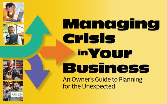 Training: Managing Crisis in Your Business by Local Business Institute