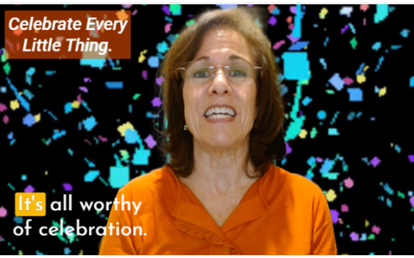 Just a reminder to Celebrate Every Little Thing by ShoRichek Functional Nutrition and Lifestyle Counseling