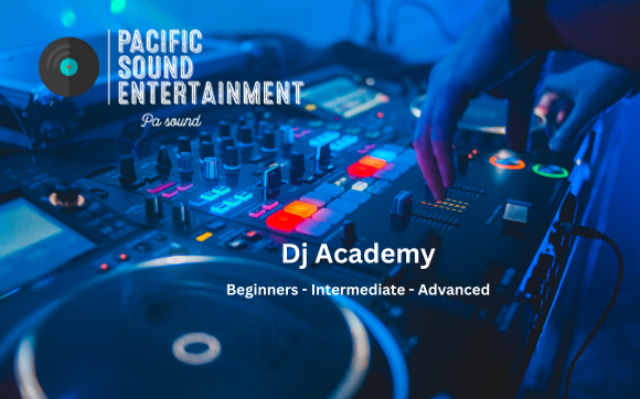 Unleash Your DJ Potential with Pacific Sound DJ Academy by Pacific Sound Entertainment