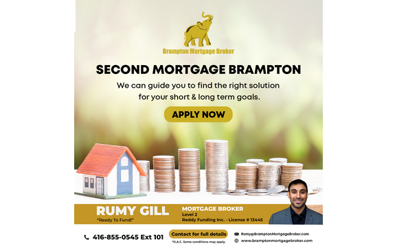 Second Mortgage Brampton by Brampton Mortgage Broker - Rumy Gill