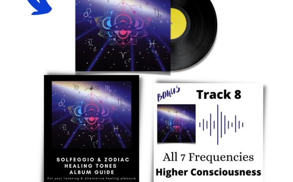 Solfeggio & Tones of the Zodiac Healing Album & Guide  by Level Up Your Frequency