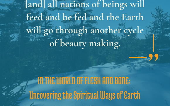 In the World of Flesh and Bone:Uncovering the Spiritual Ways of Earthl by Re-Earth Spiritual Healing Ways