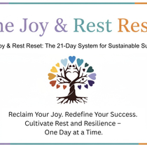 The 21-day Joy & Rest Reset Online System by Center for Empathy and Emotional Intelligence
