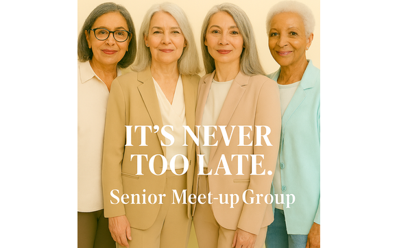 MONTHLY SENIOR MEET-UPS by WIN Group