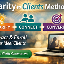 Clarity to Clients Method for Coaches by Identity & Strategic Advisor for Coaches