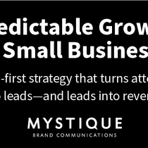 Predictable Growth Strategy for Small Businesses by Mystique Brand Communications